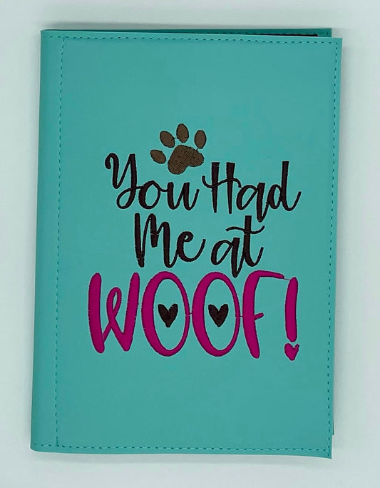 Notes - ‘’You Had Me At Woof 8”X6”